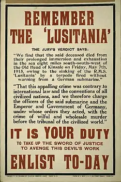 A poster with large red letters. Most prominent are the phrases "Remember the Lusitania. It is YOUR Duty. Enlist To-Day".