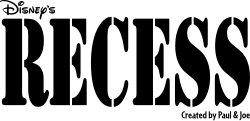 Logo of the series. The word "RECESS" in all caps in a stencil font. A small Disney logo is shown above the letter "R", and small text "Created by Paul & Joe" in the bottom right corner.