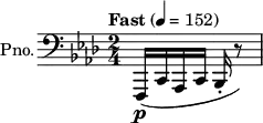  {
\new PianoStaff \with { instrumentName = "Pno." } <<
\new Staff \relative c,, { \clef bass \key aes \major \time 2/4 \tempo "Fast" 4 = 152 f16\p( c' aes c bes-. r8)\bar "|" }
>> } 