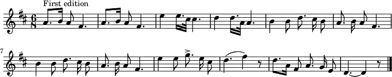 
\transpose c d \relative c'' {
  \key c \major \set Staff.midiInstrument = #"acoustic guitar (nylon)"
  \time 6/8 \set Score.tempoHideNote = ##t \tempo 4 = 60 \autoBeamOff
  g8.^"First edition" [a16] g8 e4. | g8. [a16] g8 e4. | d'4 d16. [b32] b4. | c4 c16. [g32] g4. | a4 a8 c8. b16 a8 | g8. a16 g8 e4. |
  a4 a8 c8. b16 a8 | g8. a16 g8 e4. | d'4 d8 f8.-> d16 b8 | c4. (e4) r8 | c8. [g16] e8 g8. f16 d8 | c4.~ c4 r8 \bar "|."
}
