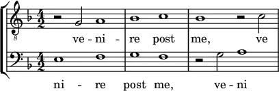 { << \new StaffGroup <<
\new Staff <<
\set Score.tempoHideNote = ##t \tempo 2 = 66
\set Staff.midiInstrument = #"voice oohs"
\clef treble \time 4/2
\relative c' {
\clef "treble_8" \time 4/2 \key g \dorian
r2 g a1 bes c bes r2 c
}
\addlyrics { ve -- ni -- re post me, ve -- }
>>
\new Staff <<
\set Staff.midiInstrument = #"voice oohs"
\clef bass \time 4/2 \key g \dorian
\new Voice \relative c {
e1 f g f r2 g a1
}
\addlyrics { ni -- re post me, ve -- ni -- }
>>
>>
>> }